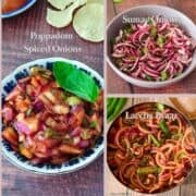 A 3-photo collage of sumac onion, spiced Indian salad with poppadoms, and laccha pyaaz salad.