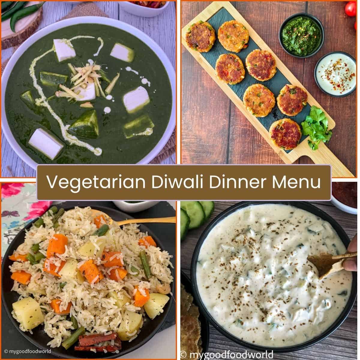 Vegetarian Diwali dinner menu with palak paneer, walnut paneer cutlets, pulao, and raita.